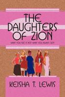 Daughters of Zion, What You See Is Not What You Always Get!