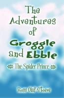 The Adventures of Groggle and Ebble: The Spider Prince