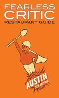 Fearless Critic Restaurant Guide. Austin