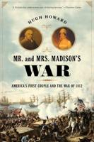Mr. And Mrs. Madison's War