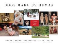 Dogs Make Us Human