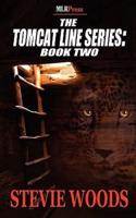 The Tomcat Line Series: Book #2