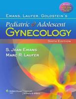 Emans, Laufer, Goldstein's Pediatric & Adolescent Gynecology