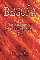 Begona: Or the Basques in the XXI Century (2)