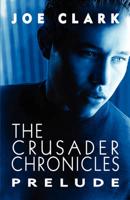 The Crusader Chronicles: Prelude