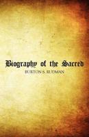 Biography of the Sacred