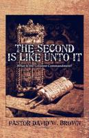 The Second Is Like unto It: What Is the Greatest Commandment?