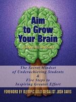 Aim to Grow Your Brain