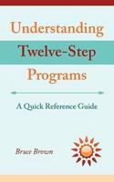 Understanding Twelve-Step Programs