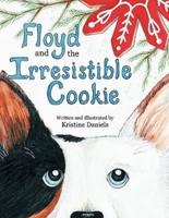 Floyd and the Irresistible Cookie