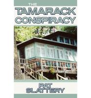 The Tamarack Conspiracy