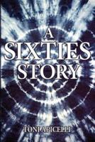 A Sixties Story
