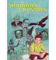 The Shaman's Crystals