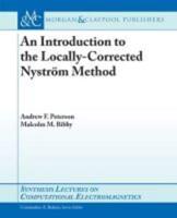 An Introduction to the Locally Corrected Nystrom Method