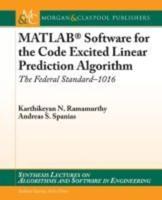 MATLAB Software for the Code Excited Linear Prediction Algorithm