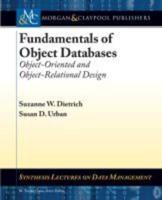 Fundamentals of Object Databases: Object-Oriented and Object-Relational Design