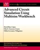 Advanced Circuit Simulation Using Multisim Workbench