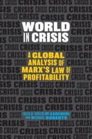 World in Crisis: Marxist Perspectives on Crash & Crisis