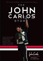 John Carlos Story: The Sports Moment That Changed the World