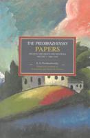 The Preobrazhensky Papers Volume 1 1886-1920