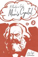 A Reader's Guide to Marx's Capital