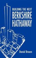 Building the Next Berkshire Hathaway