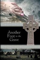 Another Foot in the Grave