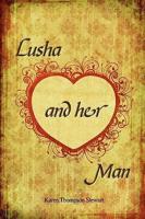 Lusha and Her Man a Story of Love and Survival