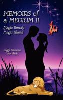 Memoirs of a Medium II: Magic Beauty, Magic Island