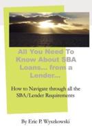 All You Need To Know About SBA Loans... From a Lender...