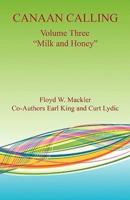 Canaan Calling Volume Three "Milk and Honey"