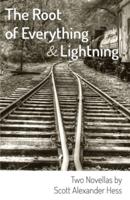 The Root of Everything and Lightning