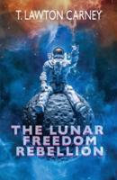 The Lunar Freedom Rebellion