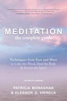 Meditation--the Complete Guide