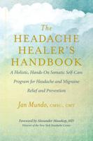 The Headache Healer's Handbook