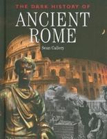 The Dark History of Ancient Rome