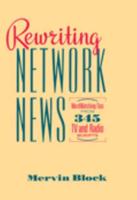 Rewriting Network News: Wordwatching Tips from 345 TV and Radio Scripts