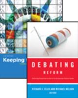 Keeping the Republic, 4th Edition + Debating Reform + CQ Press's Guide to the 2010 Midterm Elections Supplement Package