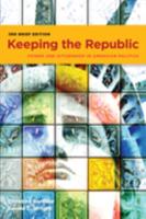 Keeping the Republic, 3rd Brief Edition + CQ Press's Guide to the 2010 Midterm Election Supplement