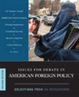Issues for Debate in American Foreign Policy: Selections from the CQ Researcher