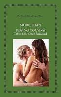 More Than Kissing Cousins