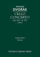 Cello Concerto, Op.104 / B.191: Study score