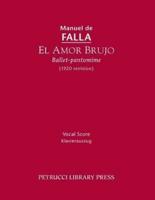 El Amor Brujo (1920 Revision): Vocal Score