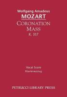 Coronation Mass, K. 317: Vocal Score