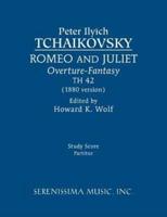 Romeo and Juliet (1880 version), TH 42: Study score