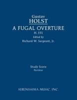 A Fugal Overture, H.151: Study score