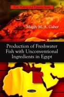 Production of Freshwater Fish With Unconventional Ingredients in Egypt