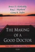 The Making of a Good Doctor