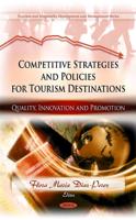 Competitive Strategies and Policies for Tourism Destinations
