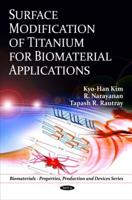Surface Modification of Titanium for Biomaterial Applications
